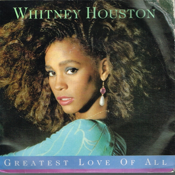 WHITNEY HOUSTON - Greatest Love Of All